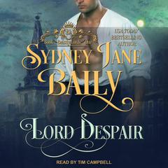Lord Despair by Sydney Jane Baily audiobook