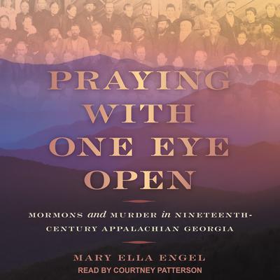 Praying with One Eye Open by Mary Ella Engel audiobook