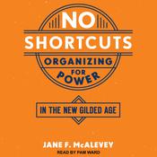 No Shortcuts by  Jane F. McAlevey audiobook