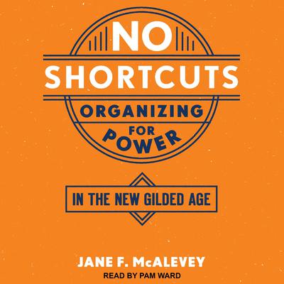 No Shortcuts by Jane F. McAlevey audiobook