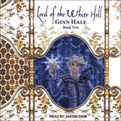 Lord of the White Hell Book Two by  Ginn Hale audiobook