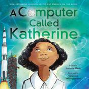 A Computer Called Katherine by  Suzanne Slade audiobook