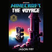 Minecraft: The Voyage by  Jason Fry audiobook