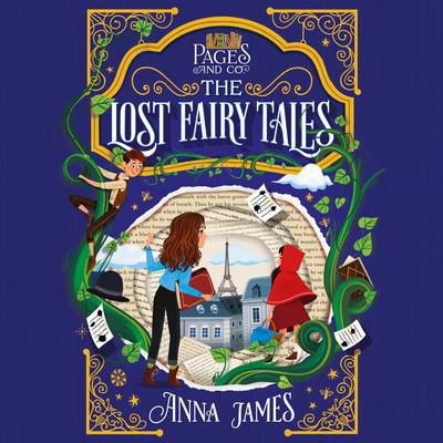 Pages & Co.: The Lost Fairy Tales by Anna James audiobook