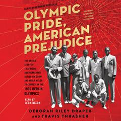 Olympic Pride, American Prejudice by Deborah Riley Draper audiobook