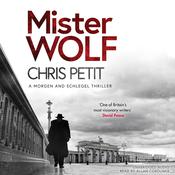 Mister Wolf by  Chris Petit audiobook