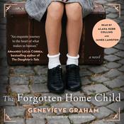 The Forgotten Home Child by  Genevieve Graham audiobook
