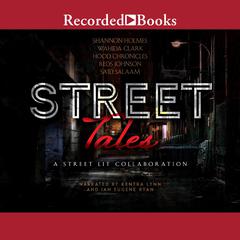 Street Tales: A Street Lit Anthology by Wahida Clark audiobook