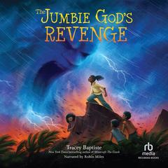 The Jumbie God's Revenge by Tracey Baptiste audiobook