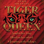 Tiger Queen by  Annie Sullivan audiobook