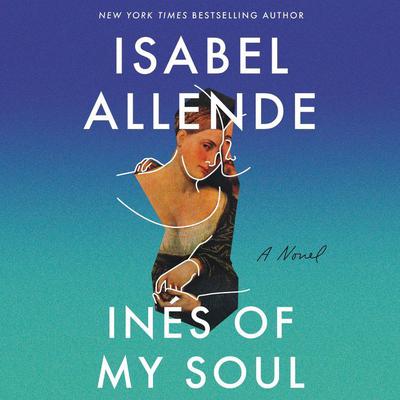 Ines of My Soul by Isabel Allende audiobook