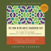The Man in the White Sharkskin Suit by  Lucette Lagnado audiobook