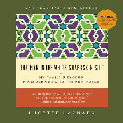 The Man in the White Sharkskin Suit by Lucette Lagnado audiobook