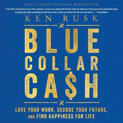 Blue-Collar Cash by Ken Rusk audiobook