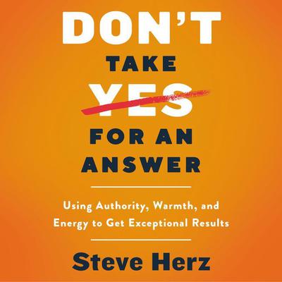 Don't Take Yes for an Answer by Steve Herz audiobook