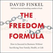 The Freedom Formula by  David Finkel audiobook