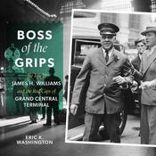 Boss of the Grips by  Eric K. Washington audiobook