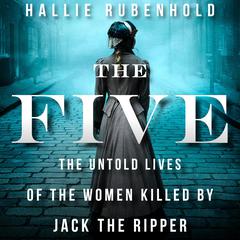 The Five by Hallie Rubenhold audiobook
