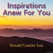 Inspirations Anew For You by  Ronald Franklin Saia audiobook