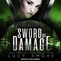 Sword of Damage by Lucy Smoke audiobook