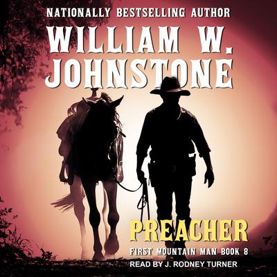 Preacher by William W. Johnstone audiobook