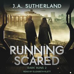 Running Scared by J.A. Sutherland audiobook