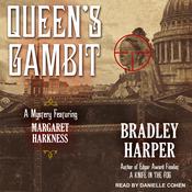Queen’s Gambit by  Bradley Harper audiobook