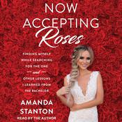 Now Accepting Roses by  Amanda Stanton audiobook
