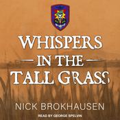 Whispers In The Tall Grass by  Nick Brokhausen audiobook