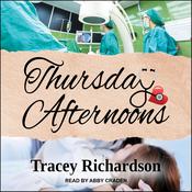 Thursday Afternoons by  Tracey Richardson audiobook