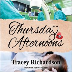 Thursday Afternoons by Tracey Richardson audiobook