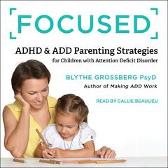 Focused by Blythe Grossberg audiobook