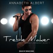Treble Maker by  Annabeth Albert audiobook