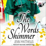 The Words Shimmer by  Jenn Matthews audiobook
