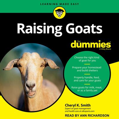 Raising Goats For Dummies by Cheryl K. Smith audiobook