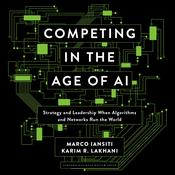 Competing in the Age of AI by  Marco Iansiti audiobook