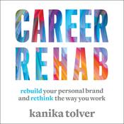 Career Rehab by  Kanika Tolver audiobook
