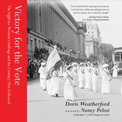 Victory for the Vote by  Doris Weatherford audiobook