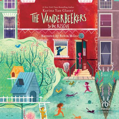 The Vanderbeekers to the Rescue by Karina Yan Glaser audiobook