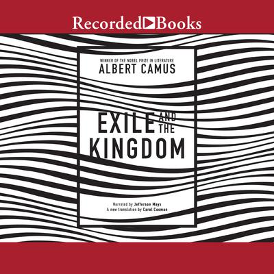 Exile and the Kingdom by Albert Camus audiobook