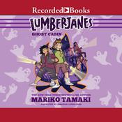 Lumberjanes by  Mariko Tamaki audiobook
