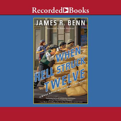 When Hell Struck Twelve by James R. Benn audiobook