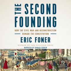 The Second Founding by Eric Foner audiobook