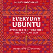 Everyday Ubuntu by  Mungi Ngomane audiobook