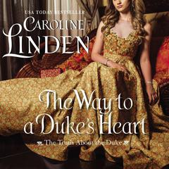 The Way to a Duke's Heart by Caroline Linden audiobook