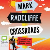 Crossroads by  Mark Radcliffe audiobook