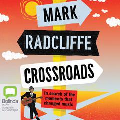 Crossroads by Mark Radcliffe audiobook