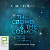 The Crowd and the Cosmos by  Chris Lintott audiobook