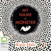 My Name is Monster by  Katie Hale audiobook