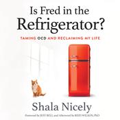 Is Fred in the Refrigerator? by  Shala Nicely LPC audiobook